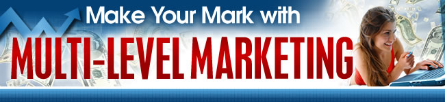 Make Your Mark With Multi-level Marketing